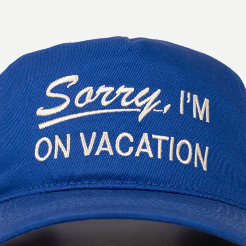 Sorry On Vacation Hat Duvin Design