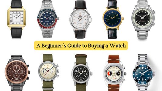 A Beginner's Guide to Buying a Watch